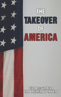 The Takeover Of America: Brief Account From The Beginning To The End: Native Americans In The American Civil War
