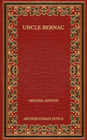 Uncle Bernac - Original Edition