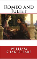 Romeo and Juliet by William Shakespeare