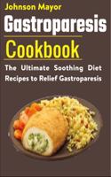 Gastroparesis Diet Cookbook