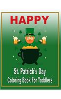 Happy St. Patrick's Day Coloring Book for Toddlers