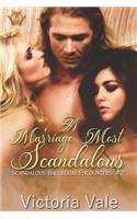 Marriage Most Scandalous (A Regency Erotic Romance Menage)