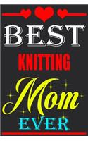 Best Knitting Mom Ever