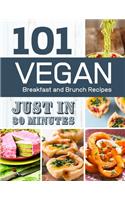 Vegan Breakfast and Brunch Recipes in 30 Minutes