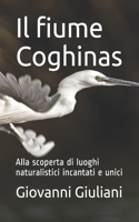 fiume Coghinas: Alla scoperta di luoghi naturalistici incantati e unici