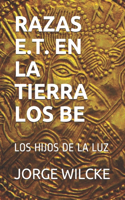 Razas E.T. En La Tierra - Los Be