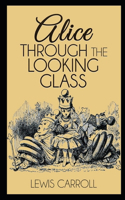 Through the Looking Glass Illustrated