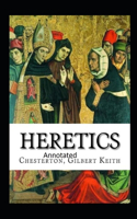 Heretics Twenty Essays Original(Annotated)