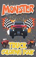 Monster Truck Coloring Book: My Monster Truck Coloring Book for Boys and Girls Kids Adults Especially for Middle School Kids