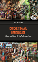Crochet Shawl Design Guide