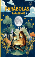 Parábolas para niños 2: Para pequeños lectores de 6 a 10 años