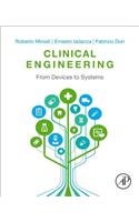 Clinical Engineering: From Devices to Systems