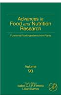 Functional Food Ingredients from Plants: Volume 90