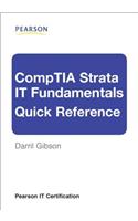 CompTIA Strata IT Fundamentals Quick Reference