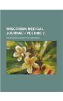 Wisconsin Medical Journal (Volume 2)