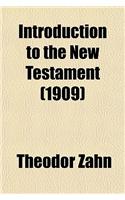 Introduction to the New Testament (1909): (English)