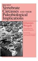 Recent Vertebrate Carcasses and Their Paleobiological Implications