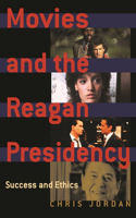 Movies and the Reagan Presidency