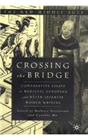 Crossing the Bridge: Comparative Essays on Medieval European and Heian Japanese Women Writers