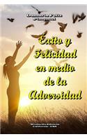 Éxito y Felicidad en medio de la Adversidad