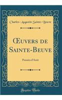 ?uvers de Sainte-Beuve: Pensées d'Août (Classic Reprint)
