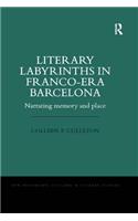 Literary Labyrinths in Franco-Era Barcelona