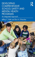Developing Comprehensive School Safety and Mental Health Programs