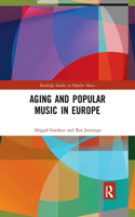 Aging and Popular Music in Europe