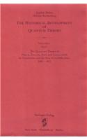 The Quantum Theory of Planck, Einstein, Bohr and Sommerfeld: Its Foundation and the Rise of Its Difficulties 1900 1925