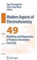 Modeling and Diagnostics of Polymer Electrolyte Fuel Cells