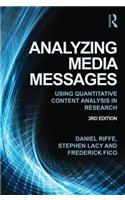 Analyzing Media Messages: Using Quantitative Content Analysis in Research: Using Quantitative Content Analysis in Research