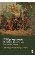 Socio-Legal Approaches to International Economic Law