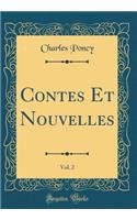 Contes Et Nouvelles, Vol. 2 (Classic Reprint)