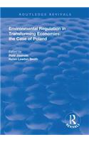 Environmental Regulation in Transforming Economies: The Case of Poland