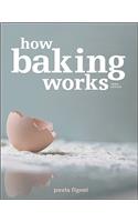 How Baking Works: Exploring the Fundamentals of Baking Science(English)