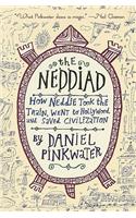 The Neddiad: How Neddie Took the Train, Went to Hollywood, and Saved Civilization