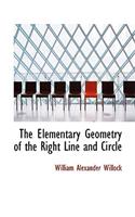 The Elementary Geometry of the Right Line and Circle