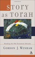 Story as Torah: Reading the Old Testament Ethically (Old Testament Studies) Hardcover â€“ 1 January 2001