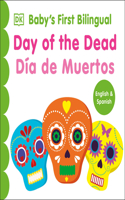 Bilingual Baby's First Day of the Dead - Dia de muertos: (Baby's First Board Books)