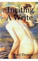 Inciting a Write