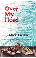 Over My Head