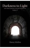Darkness to Light