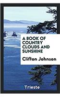 A Book of Country Clouds and Sunshine
