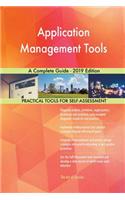 Application Management Tools A Complete Guide - 2019 Edition