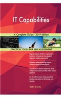 IT Capabilities A Complete Guide - 2019 Edition