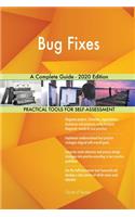 Bug Fixes A Complete Guide - 2020 Edition