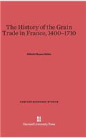 History of the Grain Trade in France, 1400-1710
