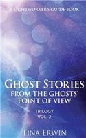 Ghost Stories from the Ghosts' Point of View: Trilogy(English)