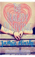 The Tragedy of Loving Jamie Clarke