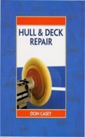 Maintenance Manual: Hull and Deck Repair (Maintenance Manuals) Hardcover â€“ 1 January 1997